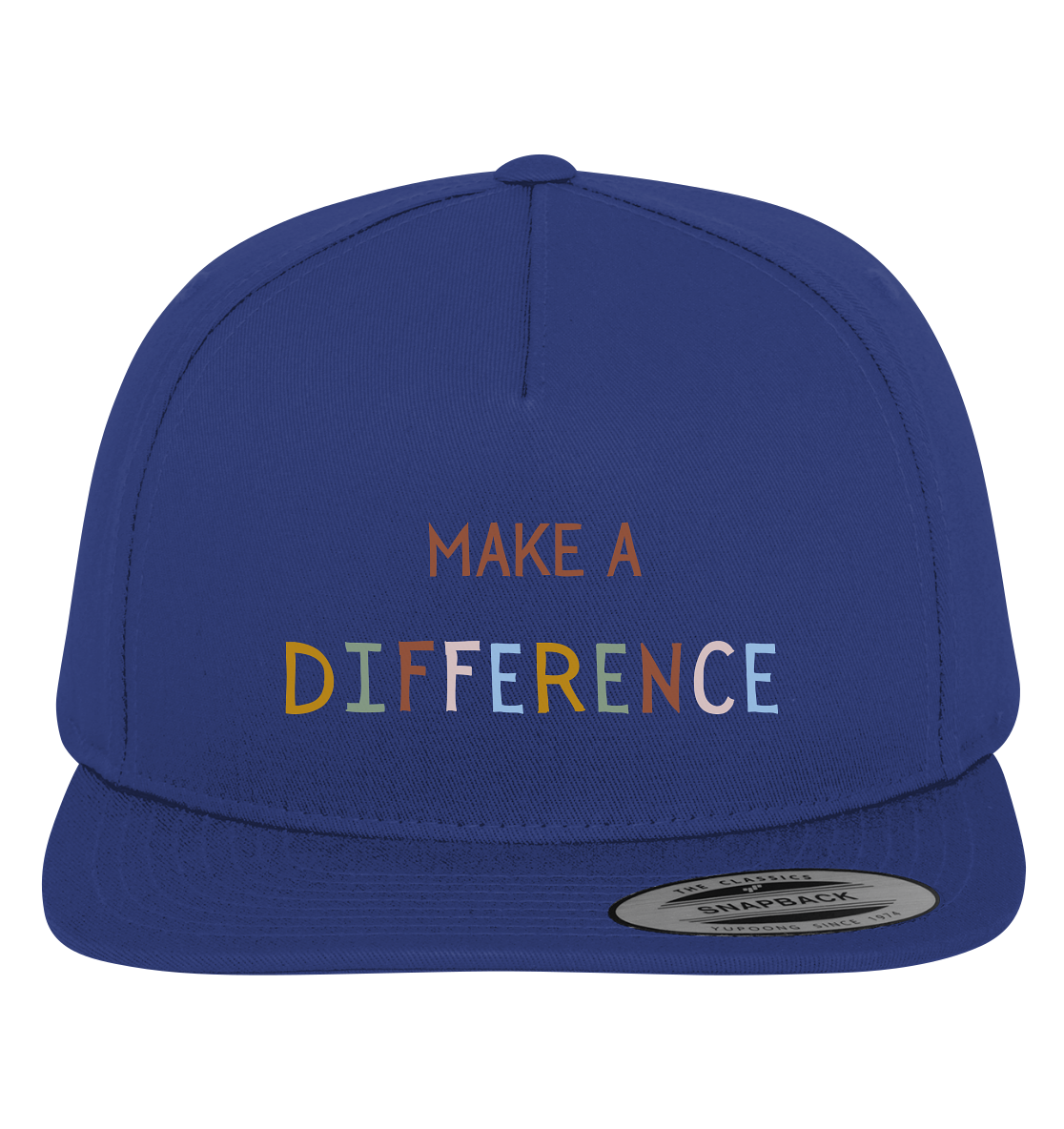 Make a difference - Premium Snapback - wertvoll und geliebt