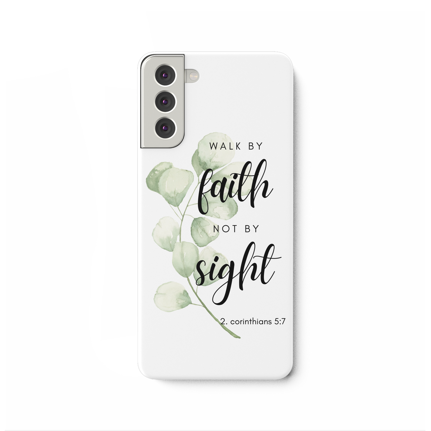 Walk by faith - Samsung Galaxy S21 Plus Handyhülle - wertvoll und geliebt