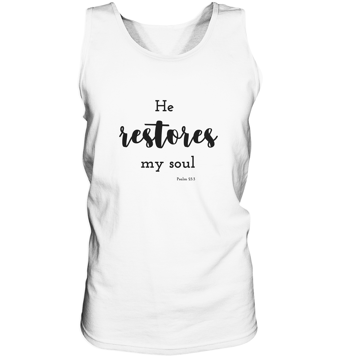 He restores my soul - Tank-Top - wertvoll und geliebt