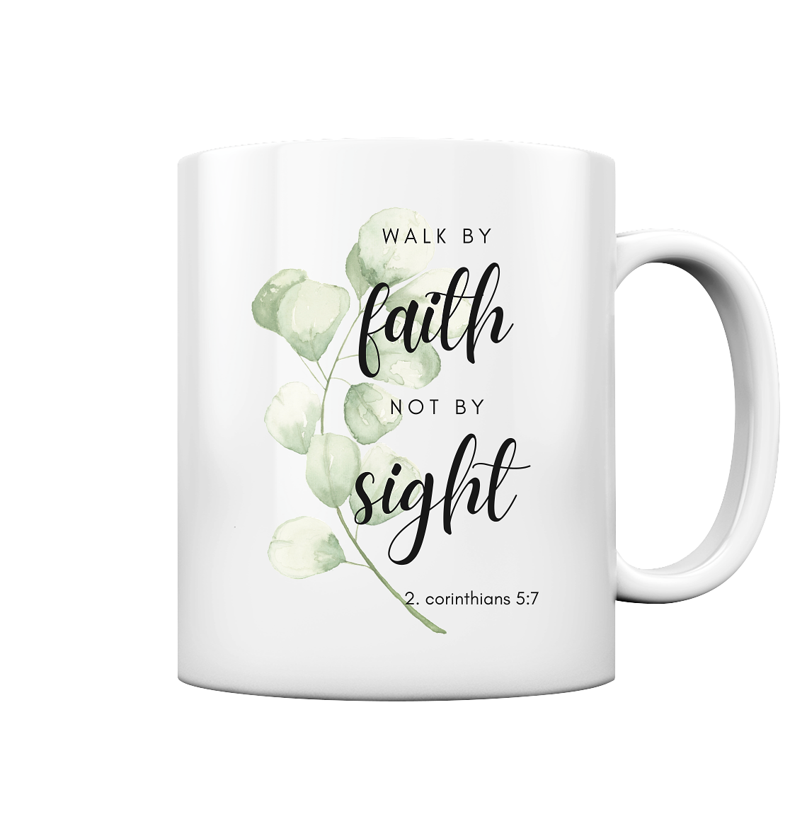 Walk by faith - Tasse glossy - wertvoll und geliebt