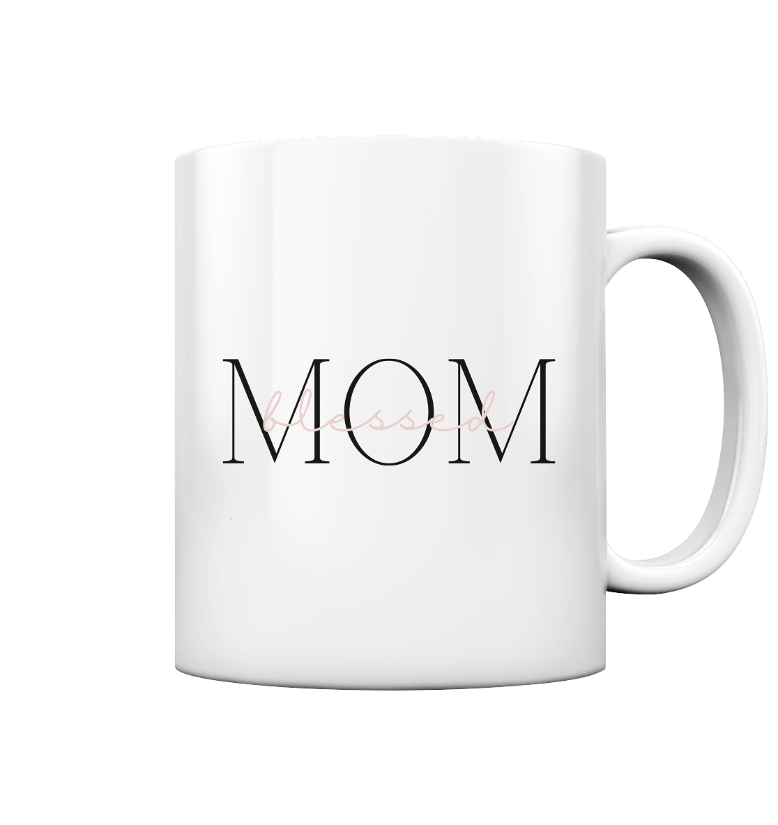 blessed mom - Tasse glossy - wertvoll und geliebt