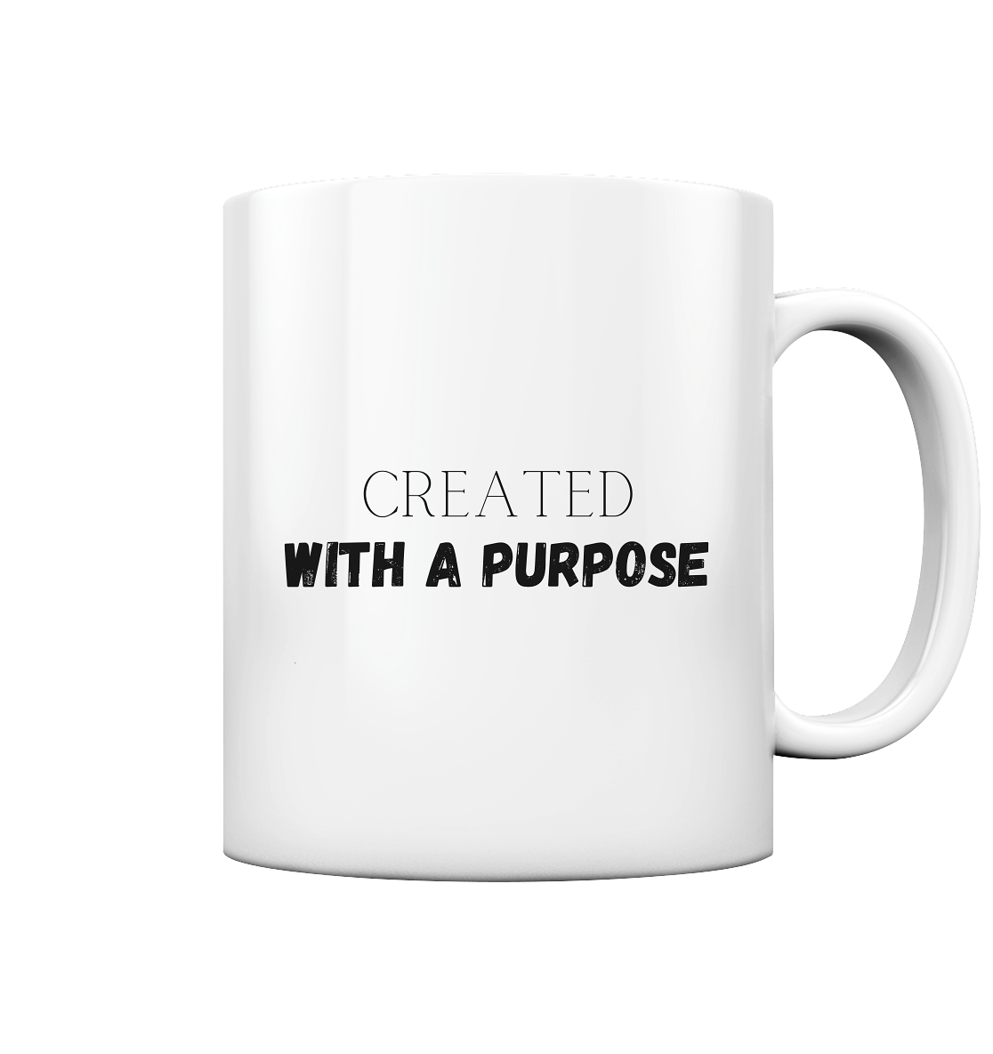 Created with a purpose - Tasse glossy - wertvoll und geliebt