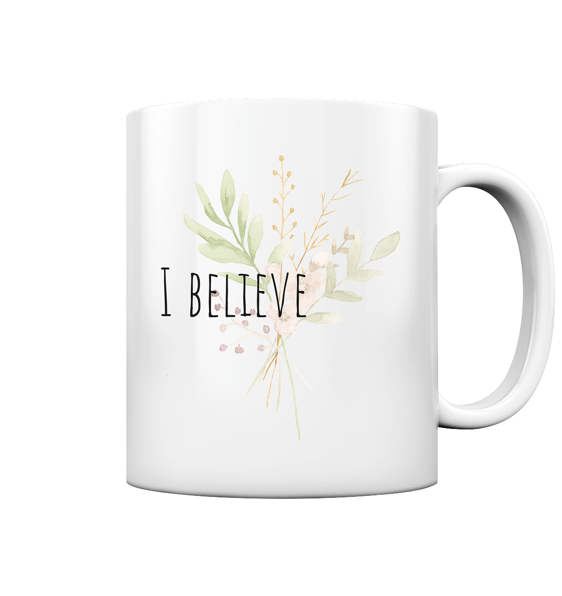 I believe - Tasse glossy - wertvoll und geliebt