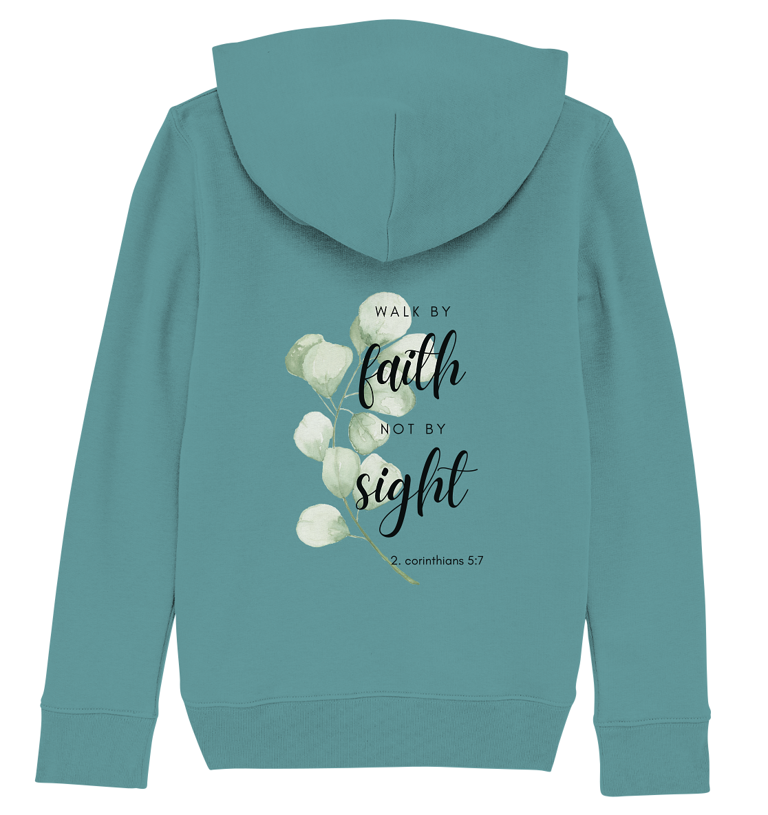Walk by faith - Kids Organic Hoodie - wertvoll und geliebt 