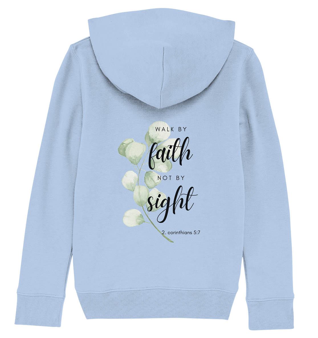 Walk by faith - Kids Organic Hoodie - wertvoll und geliebt 