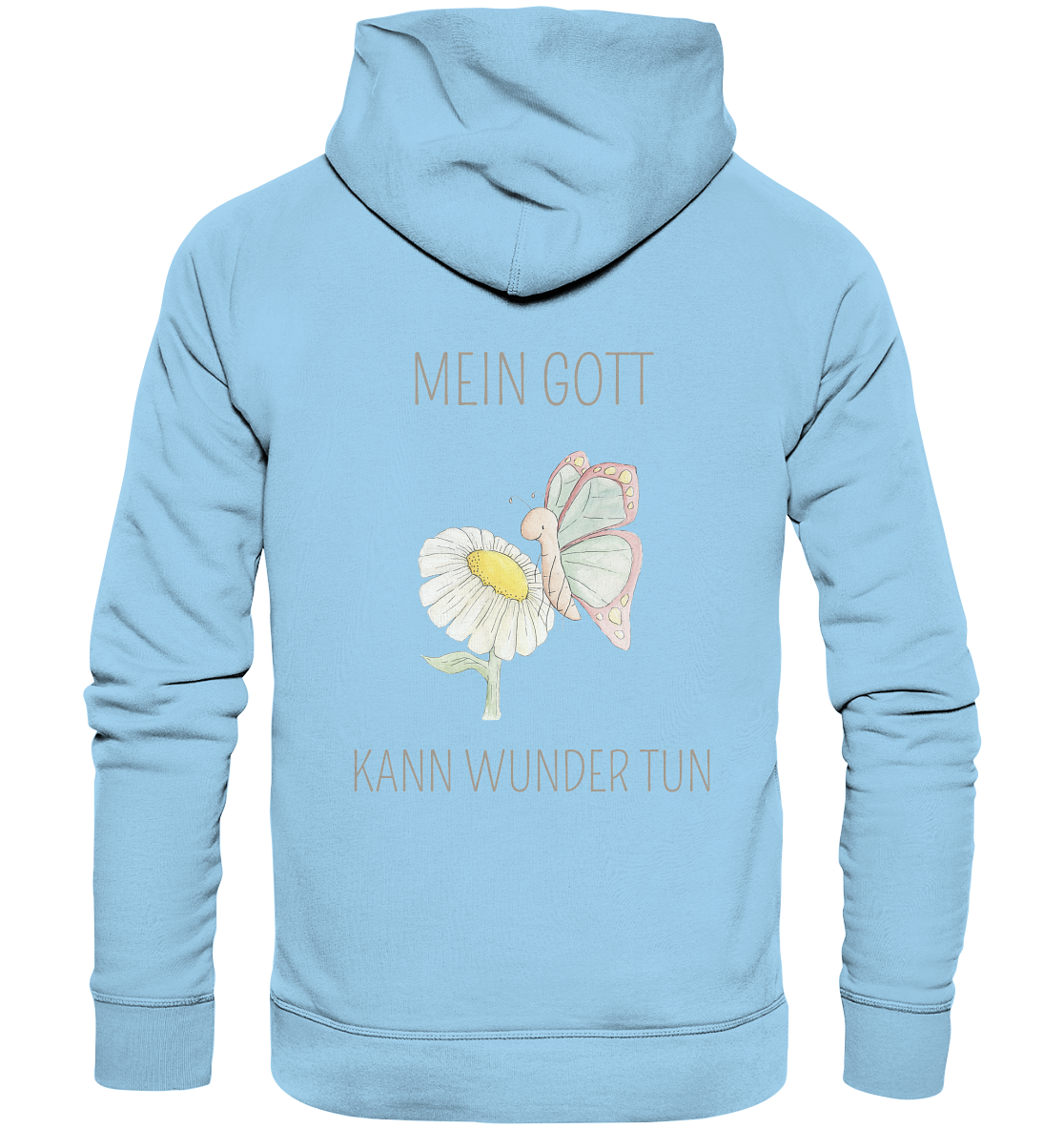 Mein Gott kann Wunder tun - Organic Basic Hoodie - wertvoll und geliebt 