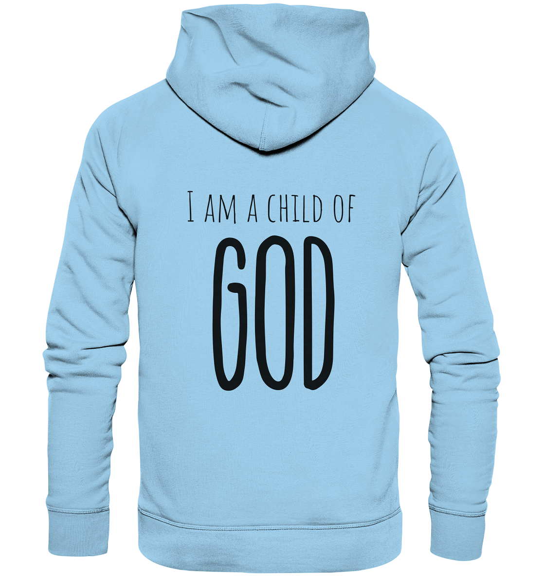 I am a child of God - Organic Basic Hoodie - wertvoll und geliebt 