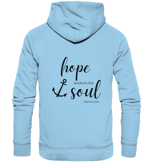 hope anchors the soul - Organic Basic Hoodie - wertvoll und geliebt 