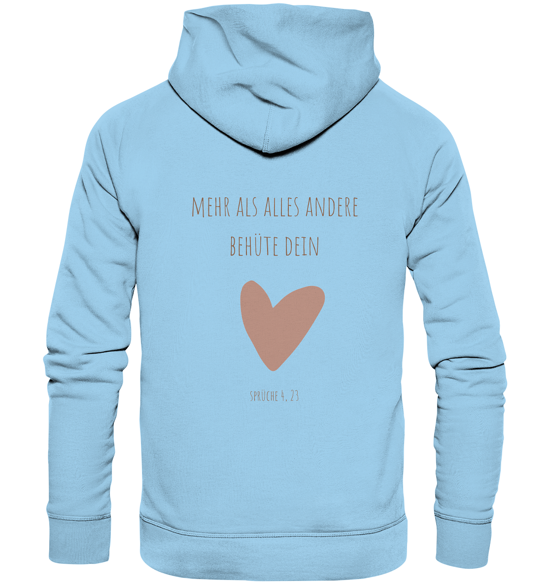 Behüte dein Herz - Organic Basic Hoodie - wertvoll und geliebt 