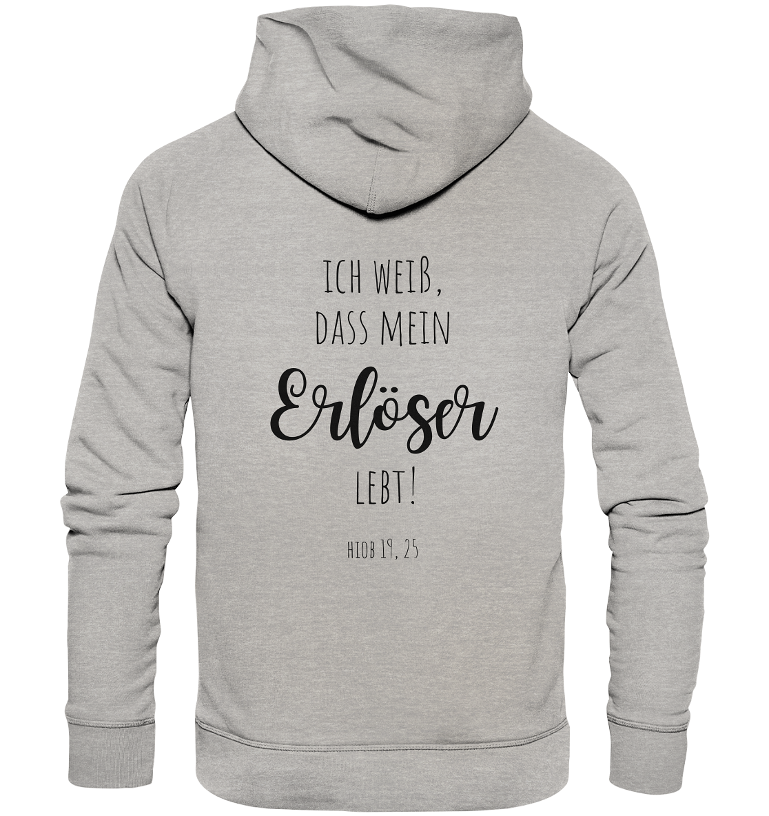 Ich weiß, dass mein Erlöser lebt - Organic Basic Hoodie - wertvoll und geliebt 