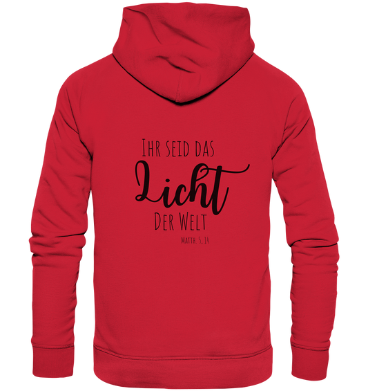 Ihr seid das Licht der Welt - Organic Basic Hoodie - wertvoll und geliebt 
