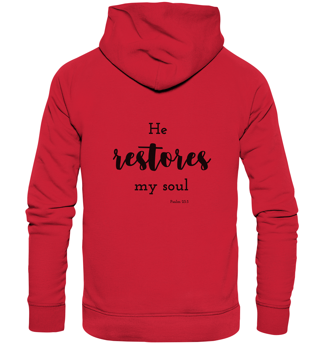 He restores my soul - Organic Basic Hoodie - wertvoll und geliebt 