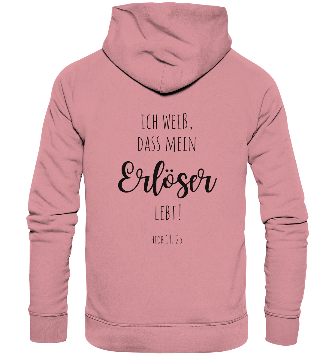 Ich weiß, dass mein Erlöser lebt - Organic Basic Hoodie - wertvoll und geliebt 