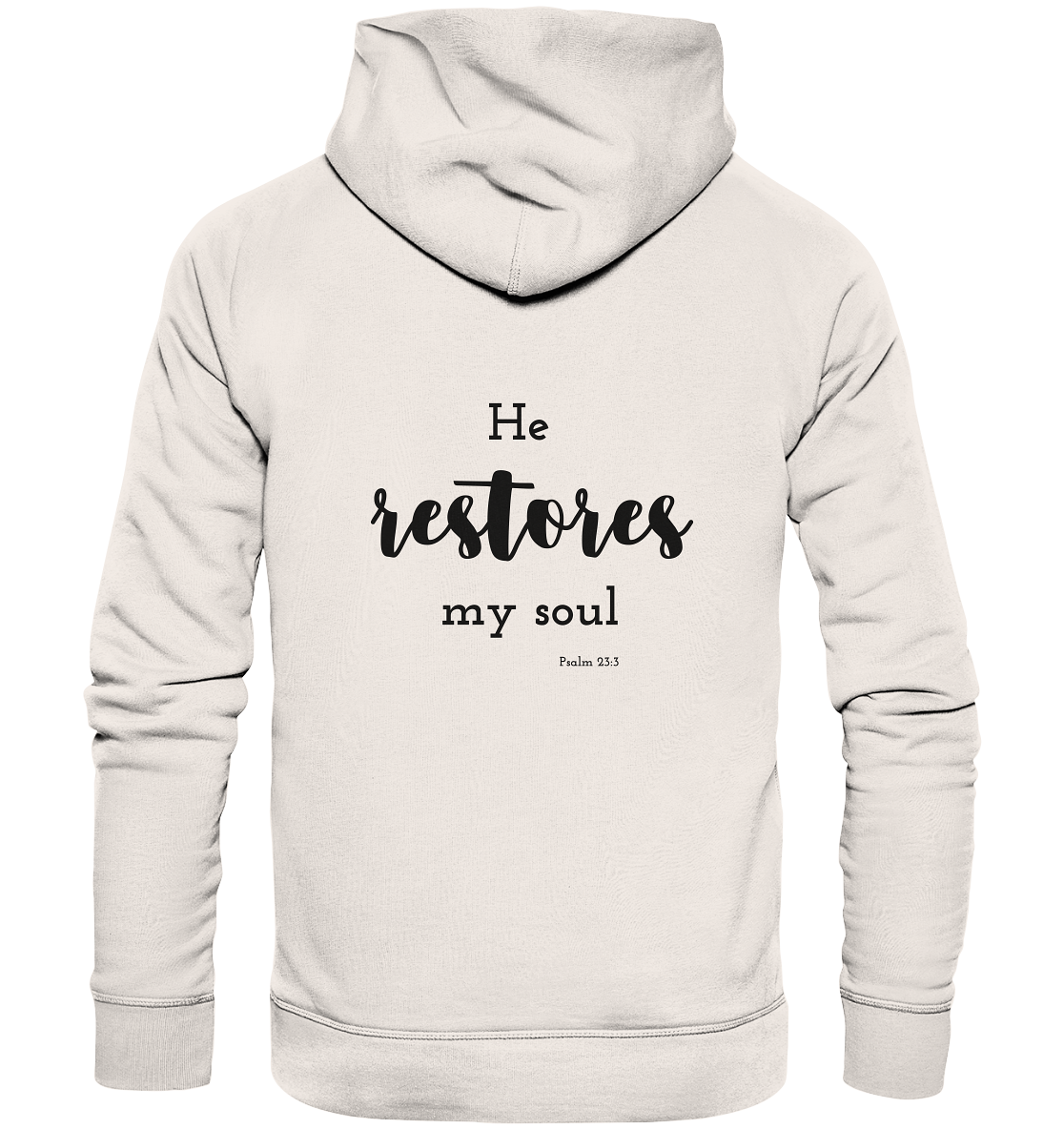 He restores my soul - Organic Basic Hoodie - wertvoll und geliebt 