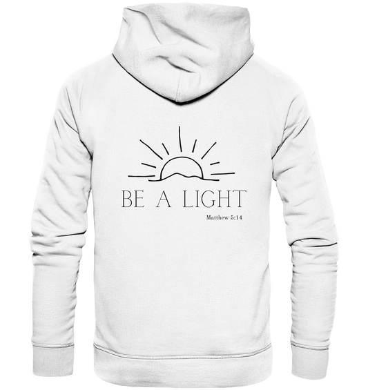 Be a light - Organic Basic Hoodie - wertvoll und geliebt 