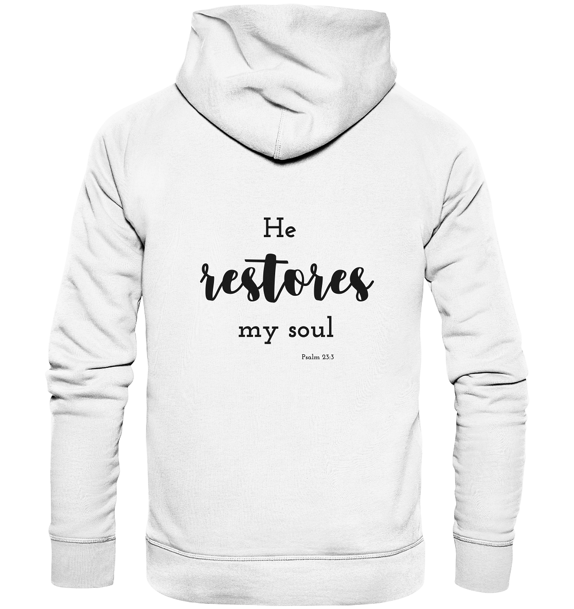 He restores my soul - Organic Basic Hoodie - wertvoll und geliebt 