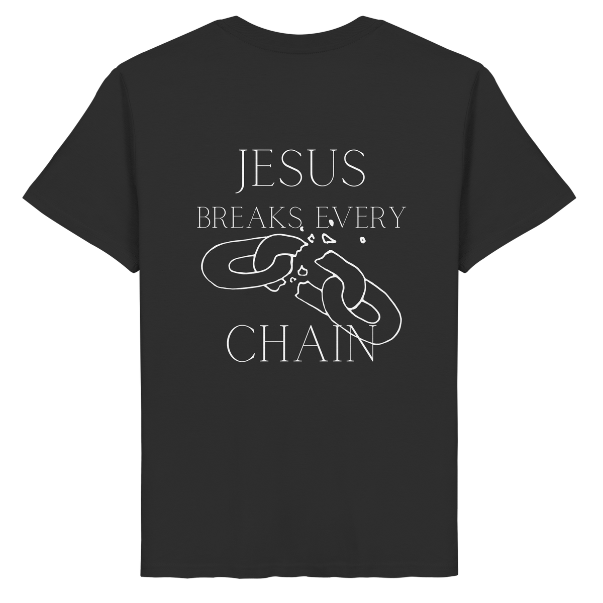 break every chain - Organic Basic Shirt
