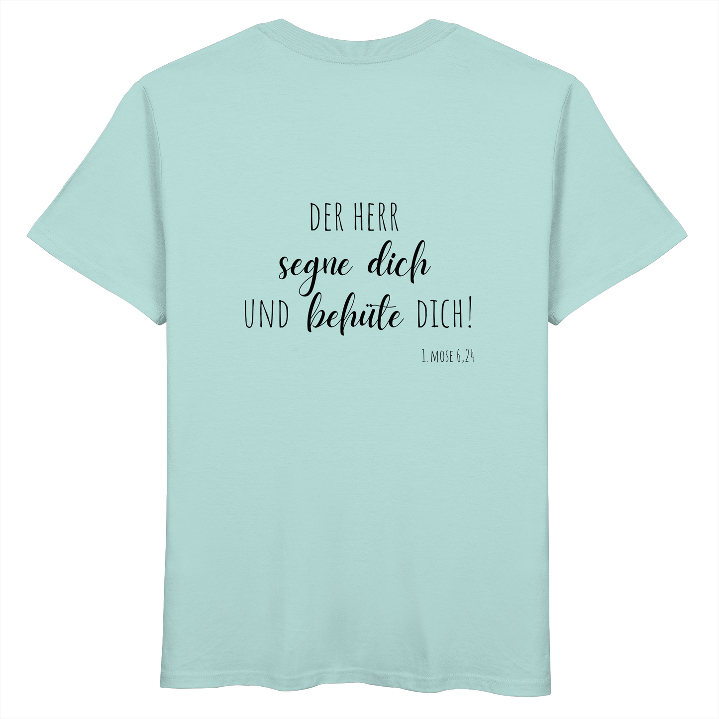 Der Herr segne und behüte Dich - Organic Basic Shirt - wertvoll und geliebt 