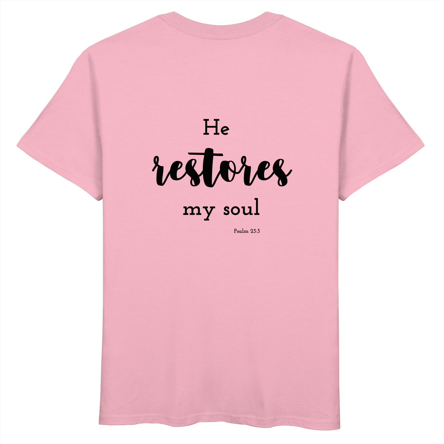 He restores my soul - Organic Basic Shirt - wertvoll und geliebt 