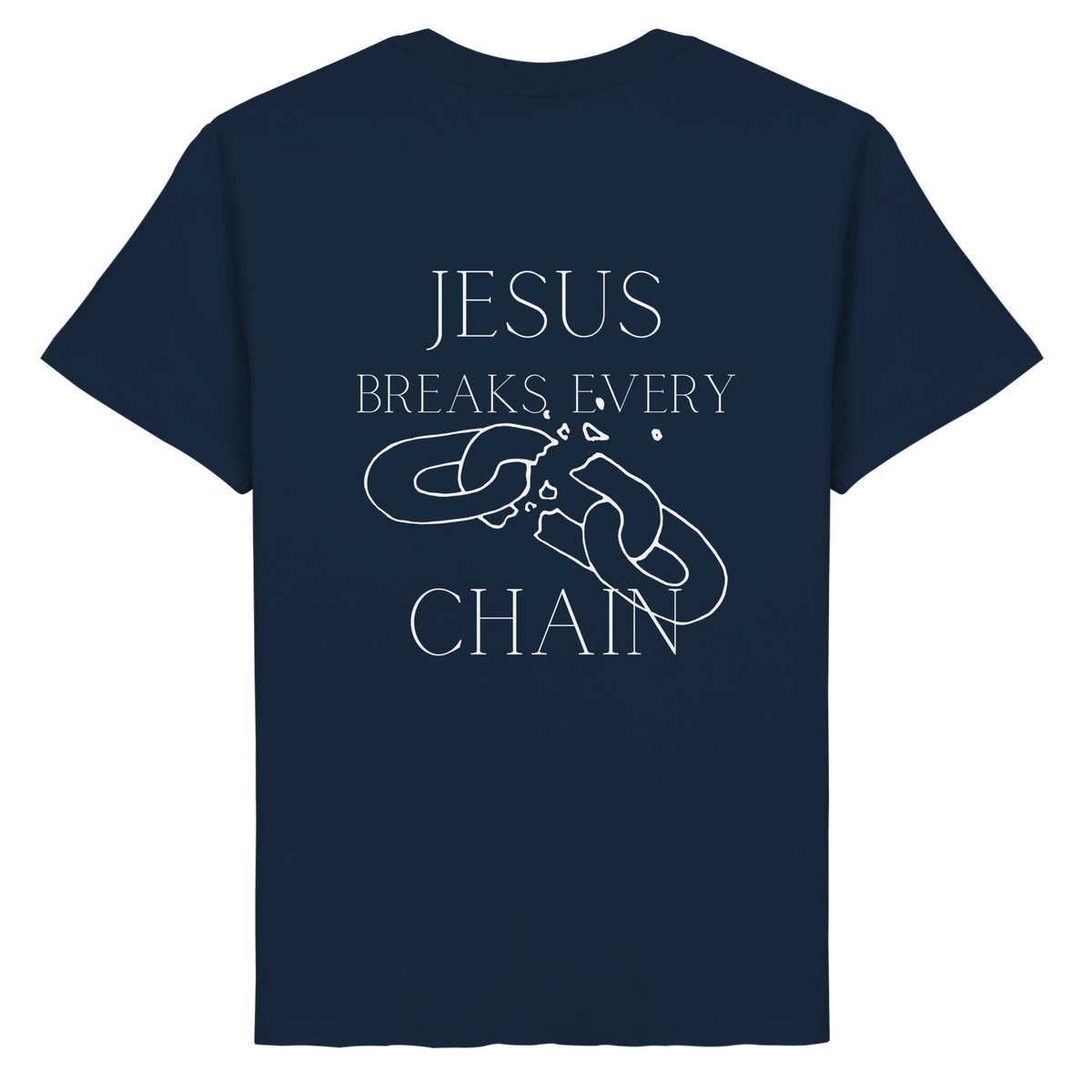 break every chain - Organic Basic Shirt