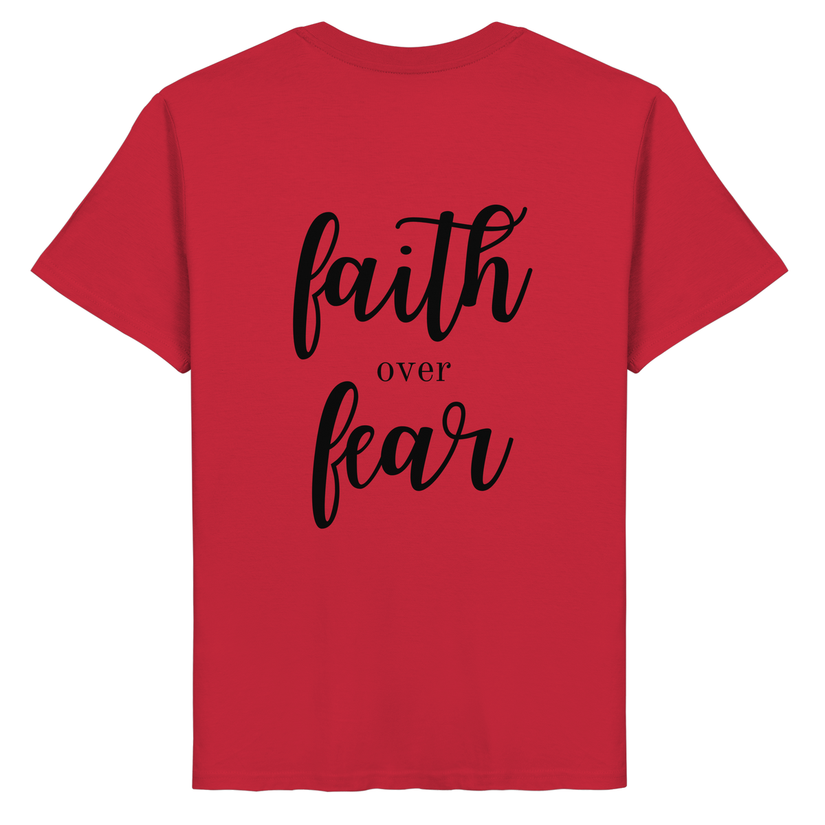 faith over fear - Organic Basic Shirt