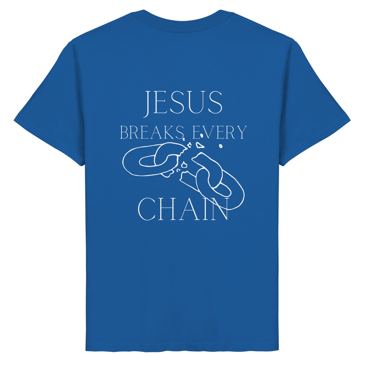 break every chain - Organic Basic Shirt