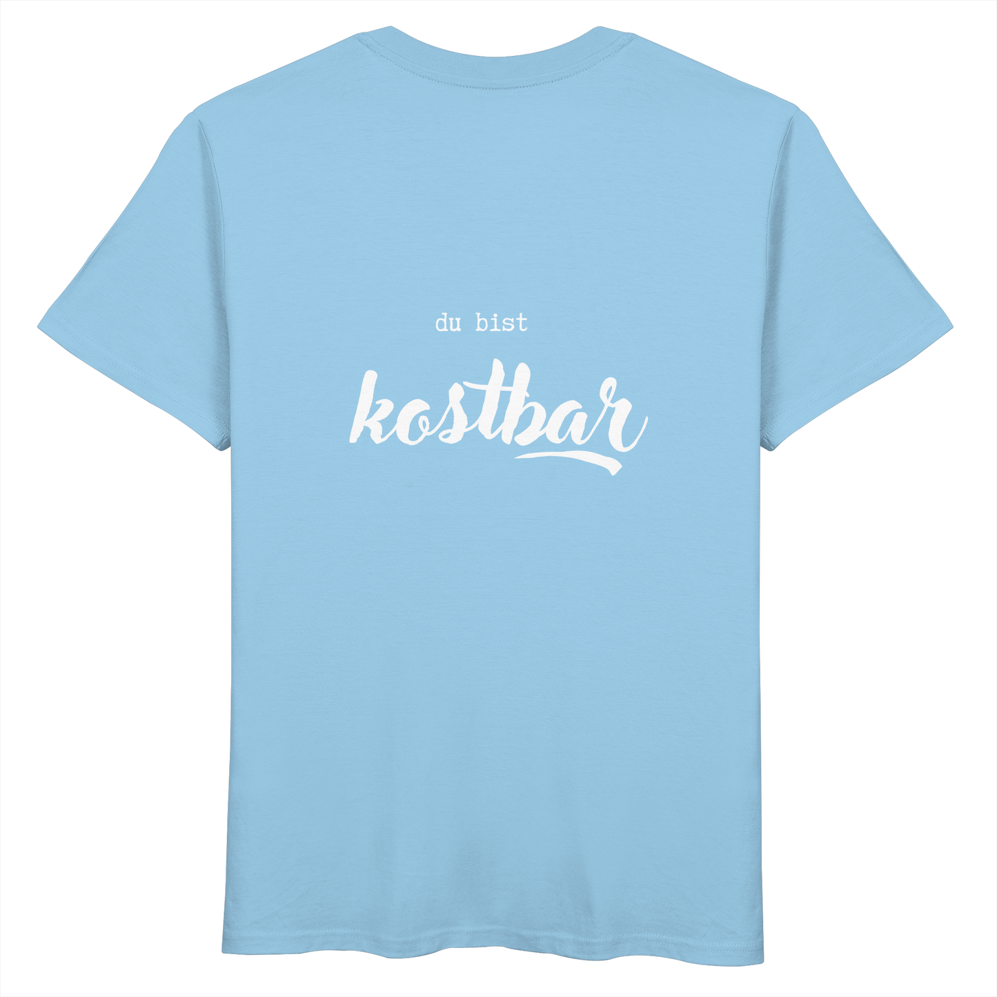 Kostbar - Organic Basic Shirt - wertvoll und geliebt 