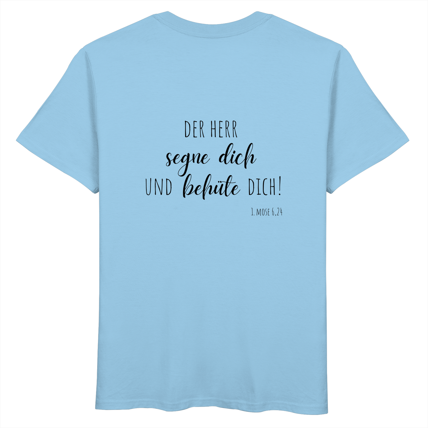 Der Herr segne und behüte Dich - Organic Basic Shirt - wertvoll und geliebt 