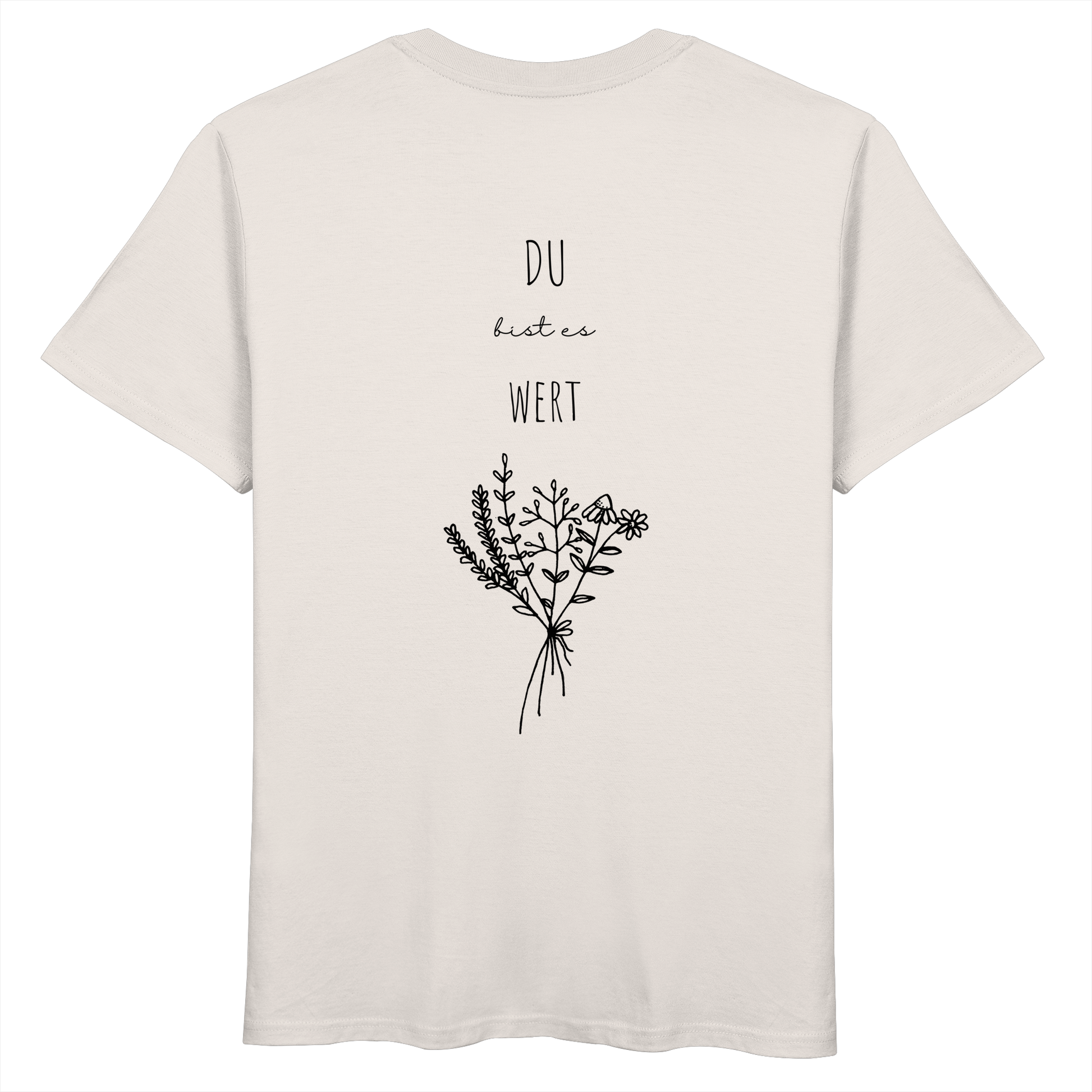 Du bist es wert - Organic Basic Shirt - wertvoll und geliebt 