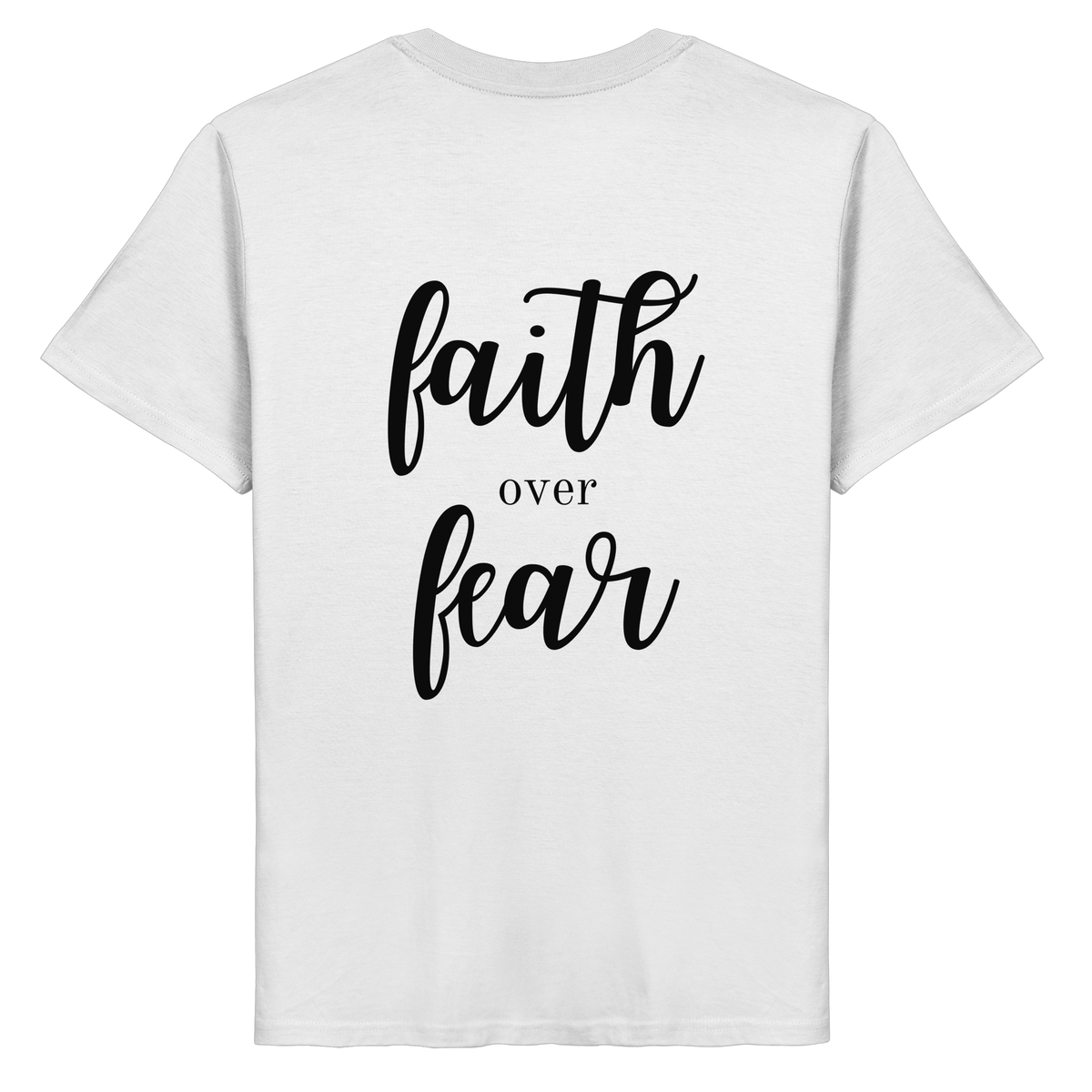 faith over fear - Organic Basic Shirt