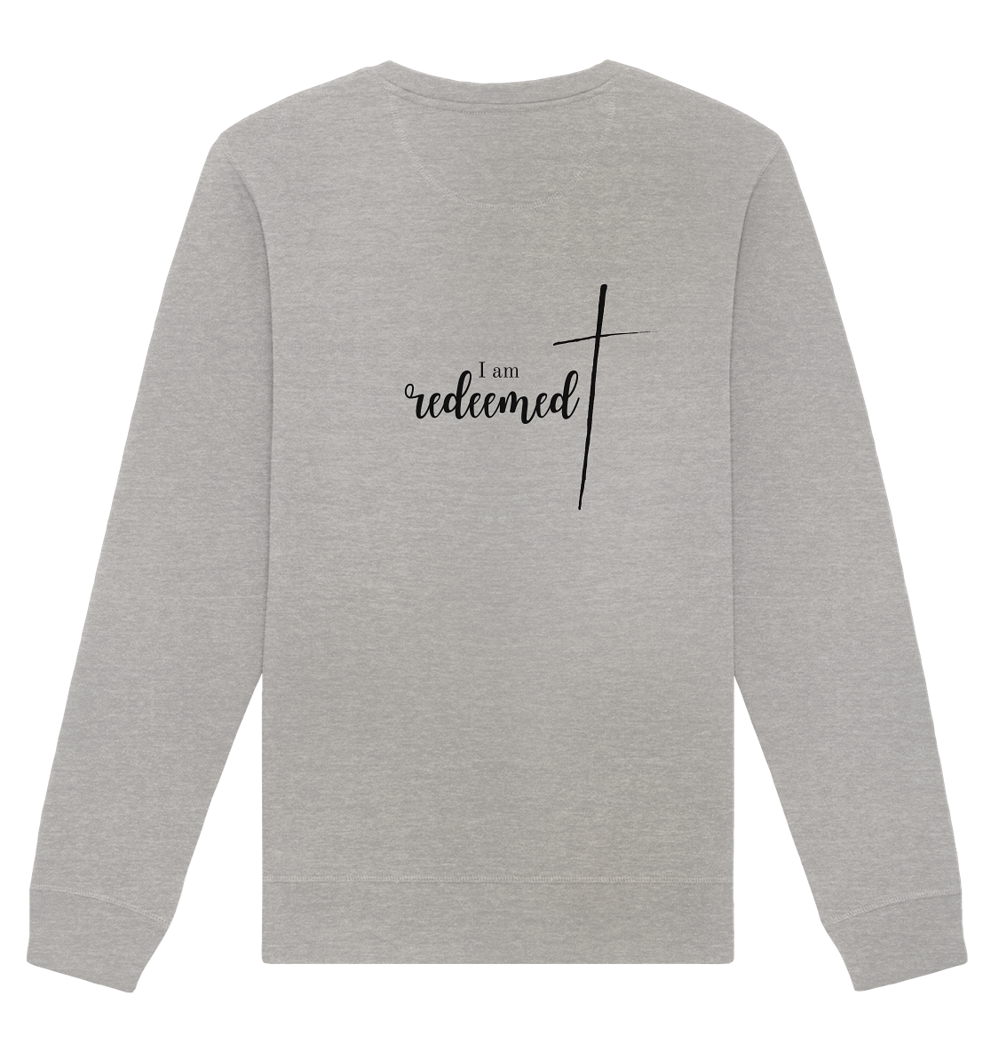 I am redeemed - Organic Basic Unisex Sweatshirt - wertvoll und geliebt 