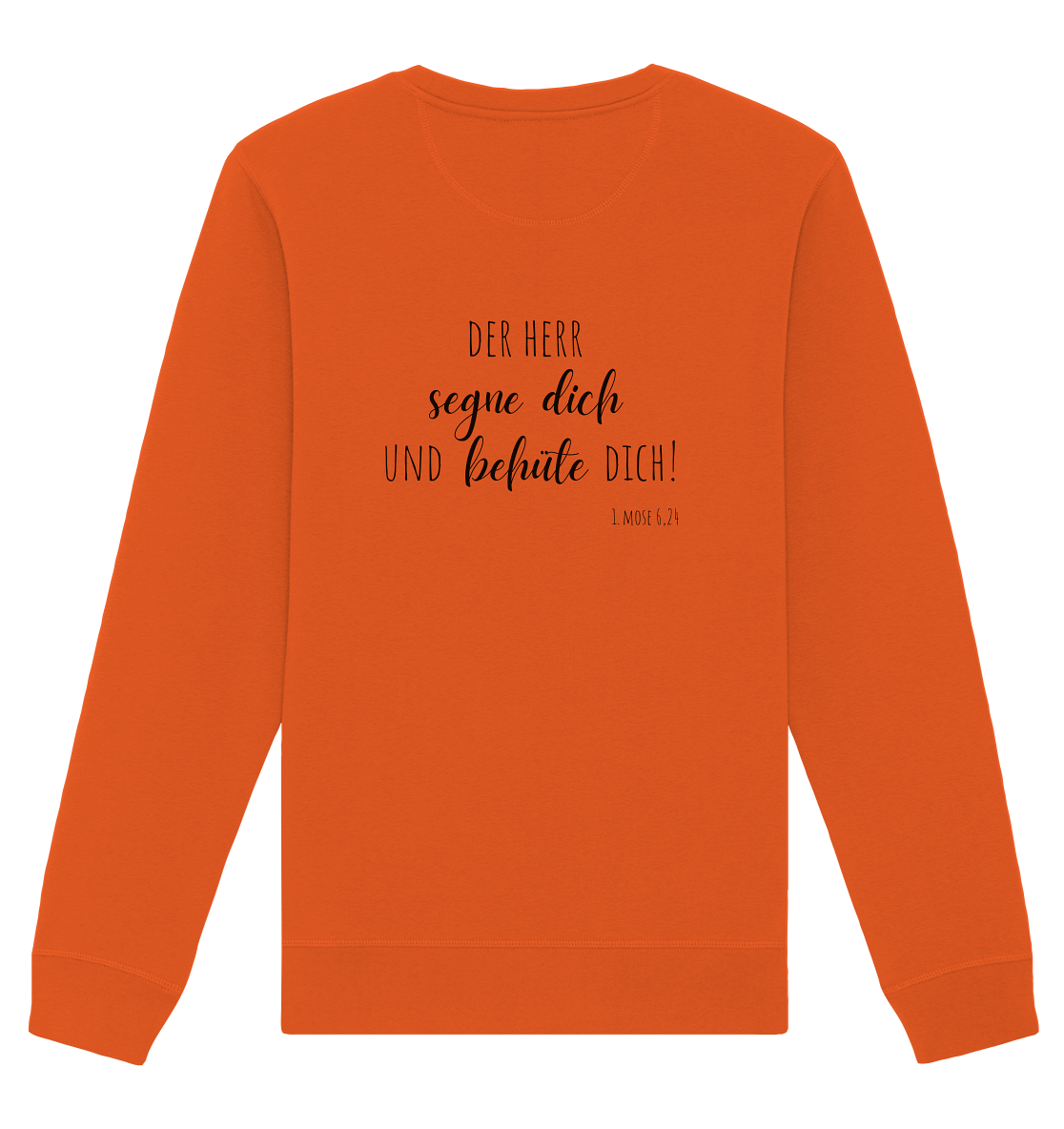 Der Herr segne und behüte Dich - Organic Basic Unisex Sweatshirt - wertvoll und geliebt 