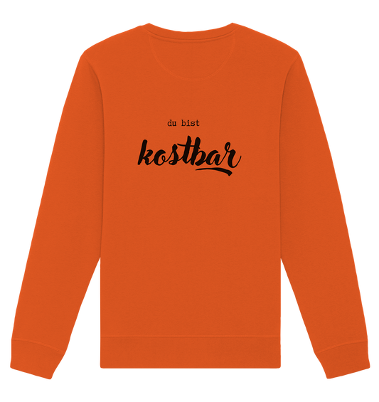 Kostbar - Organic Basic Unisex Sweatshirt - wertvoll und geliebt 