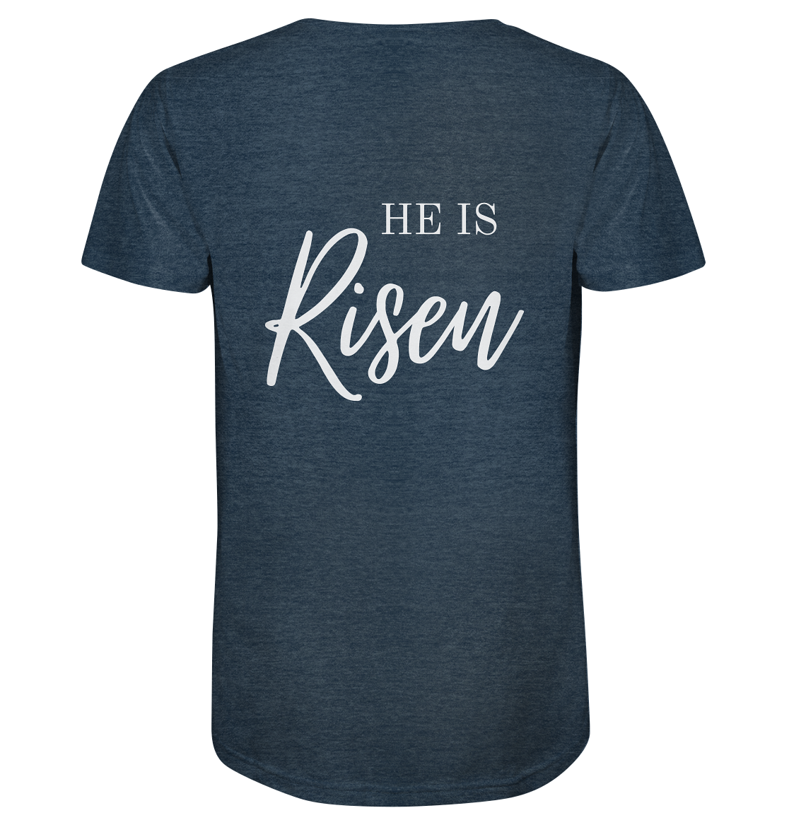 He is risen - Organic Shirt - wertvoll und geliebt 