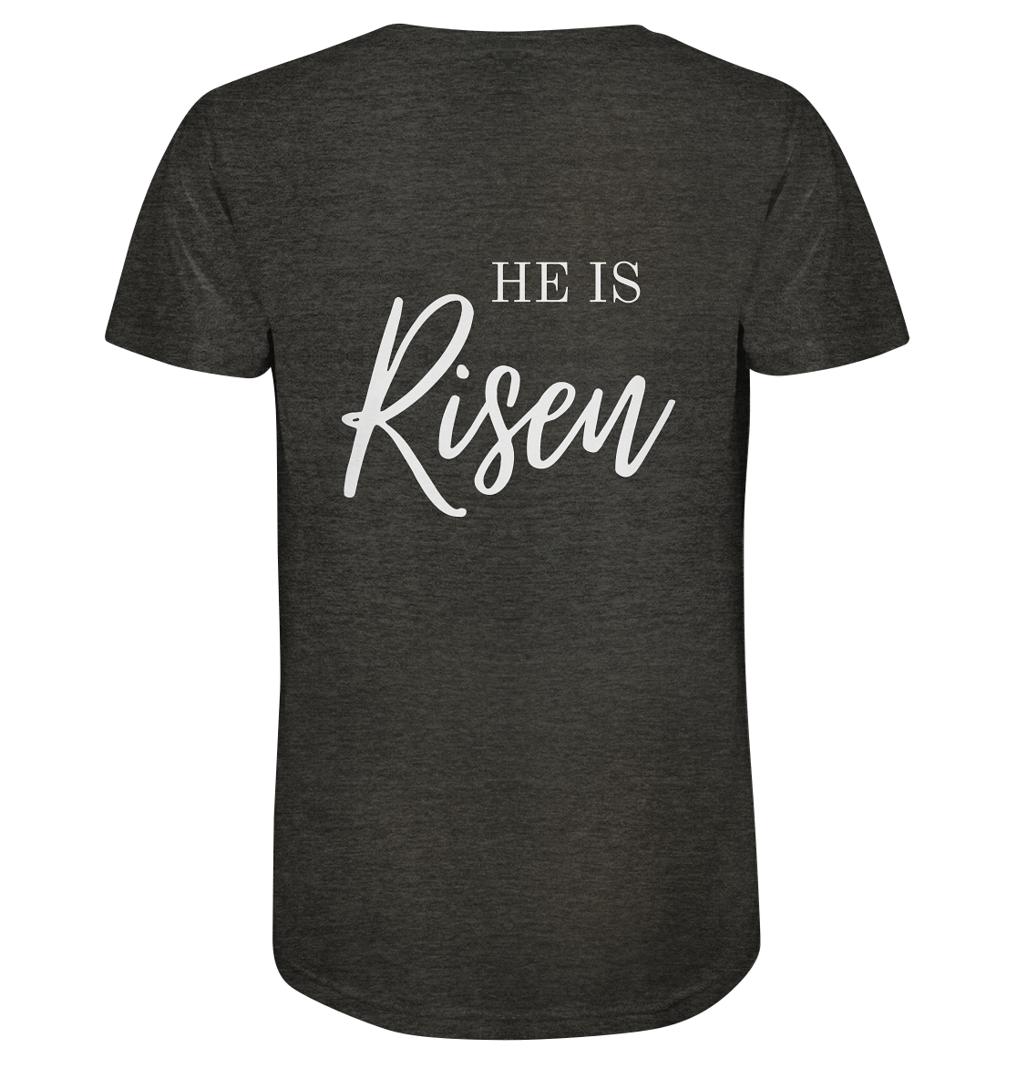 He is risen - Organic Shirt - wertvoll und geliebt 