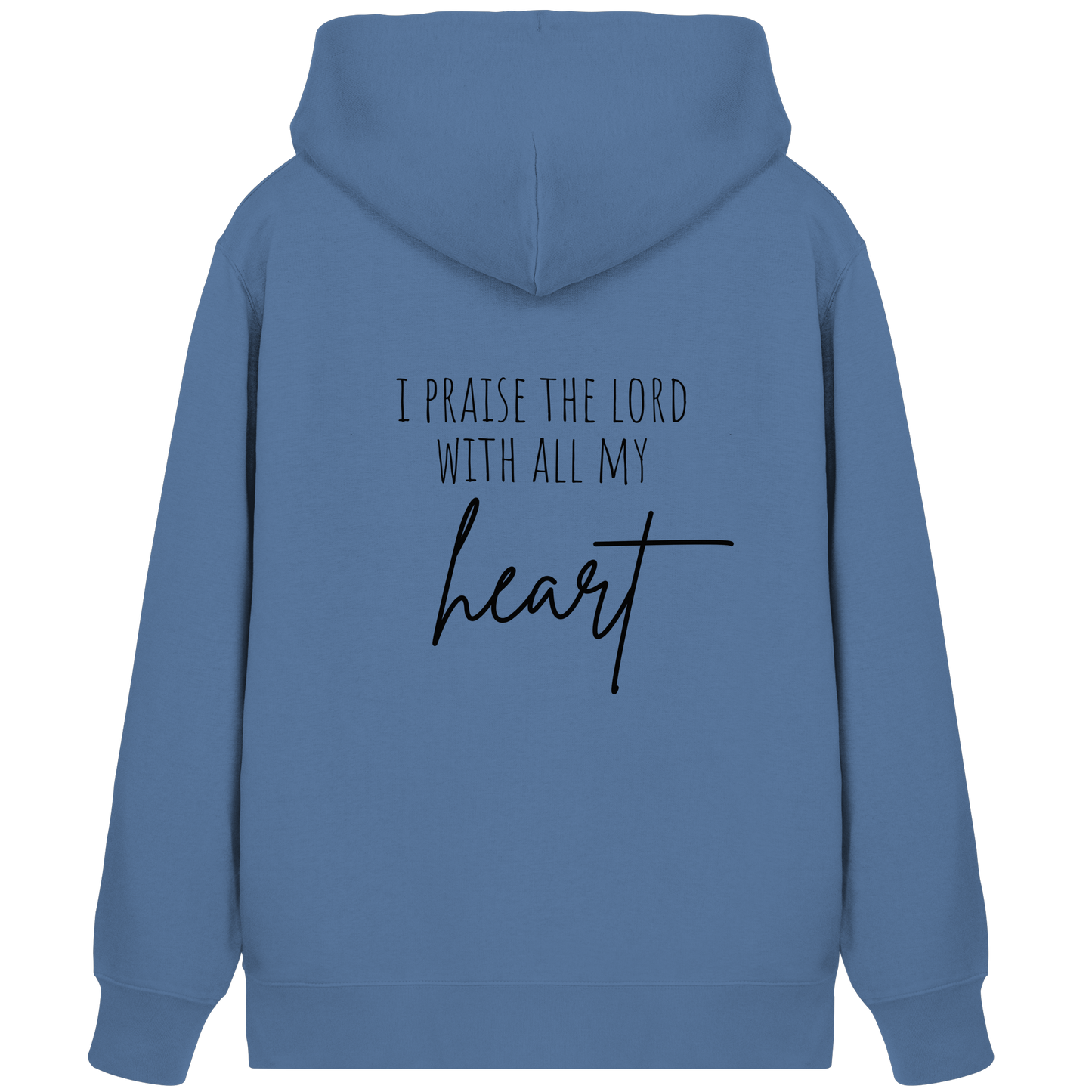 I praise the lord - Organic Zipper - wertvoll und geliebt 