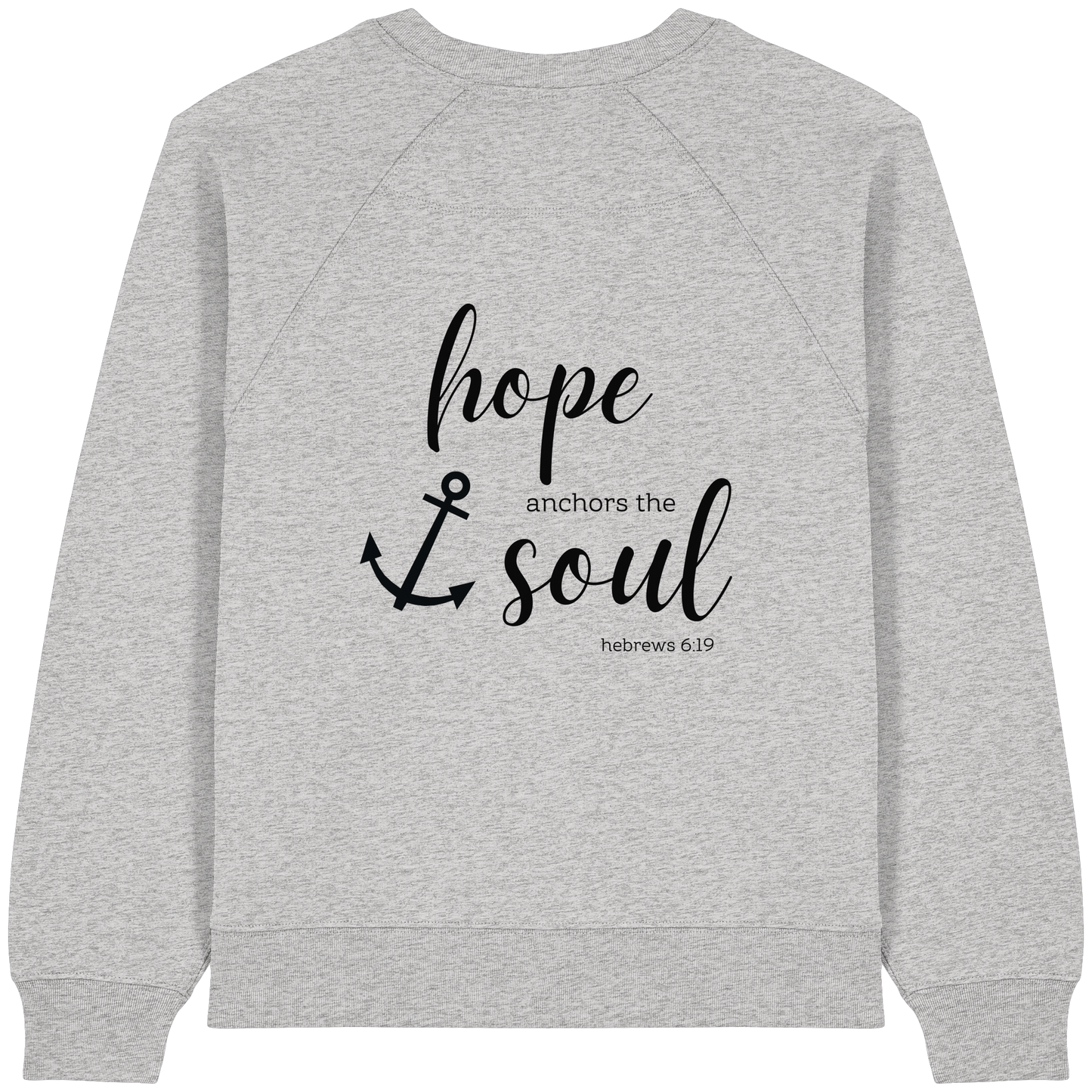 hope anchors the soul - Womens Organic Raglan Sweatshirt - wertvoll und geliebt 