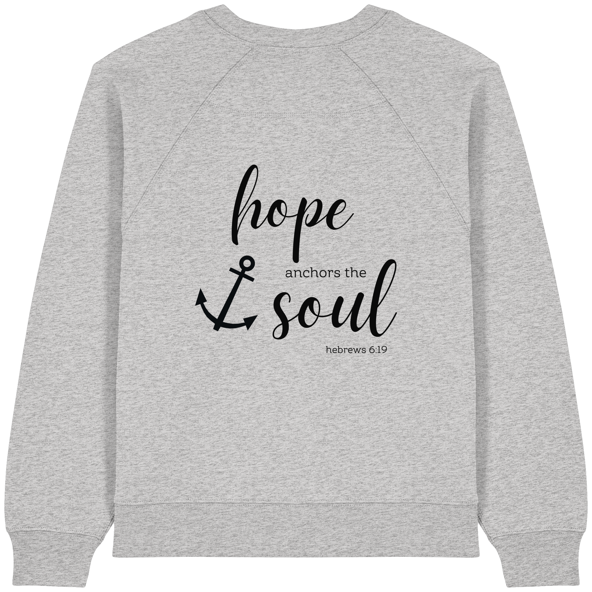 hope anchors the soul - Womens Organic Raglan Sweatshirt - wertvoll und geliebt 