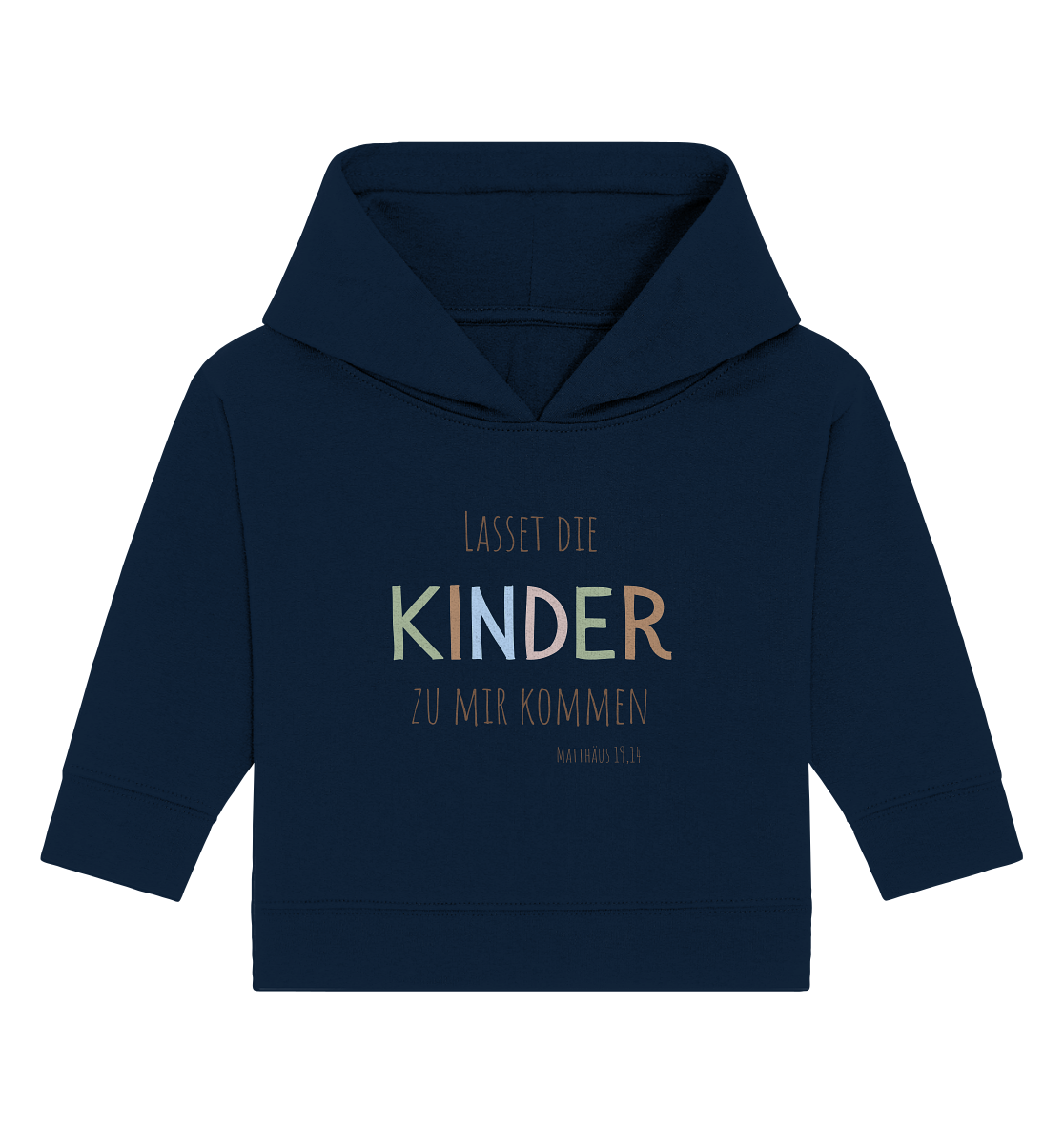 Lasset die Kinder zu mir kommen - Baby Organic Hoodie - wertvoll und geliebt 
