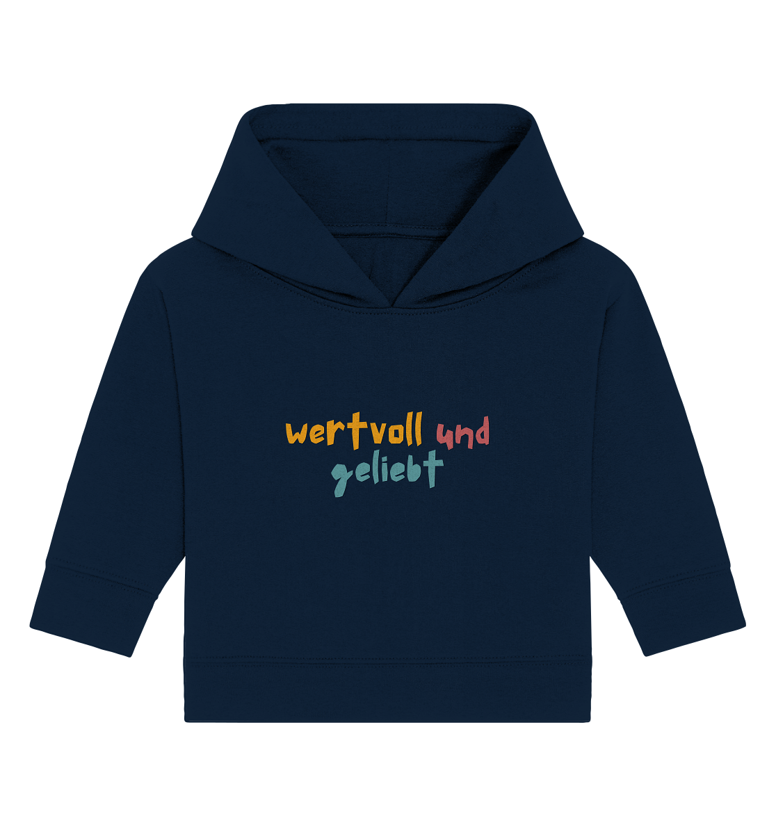 wertvoll und geliebt - Baby Organic Hoodie - wertvoll und geliebt 