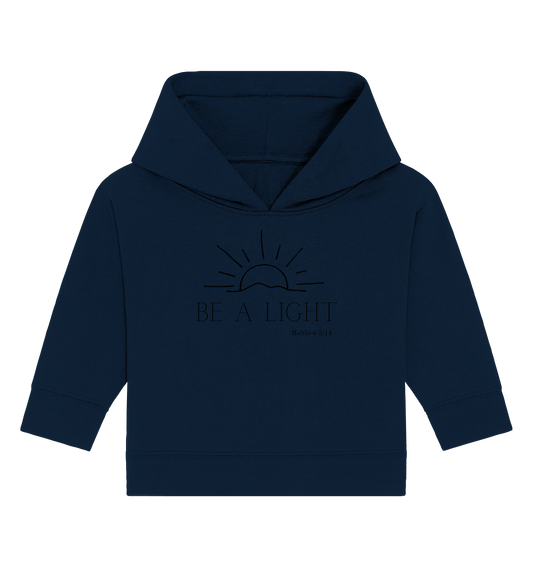 Be a light - Baby Organic Hoodie - wertvoll und geliebt 