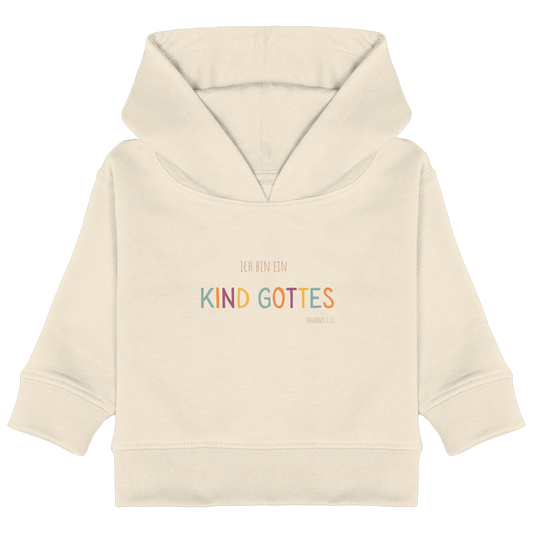 Ich bin ein Kind Gottes - Baby Organic Hoodie