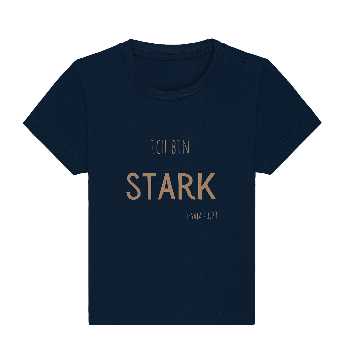 Stark - Baby Organic Shirt - wertvoll und geliebt 