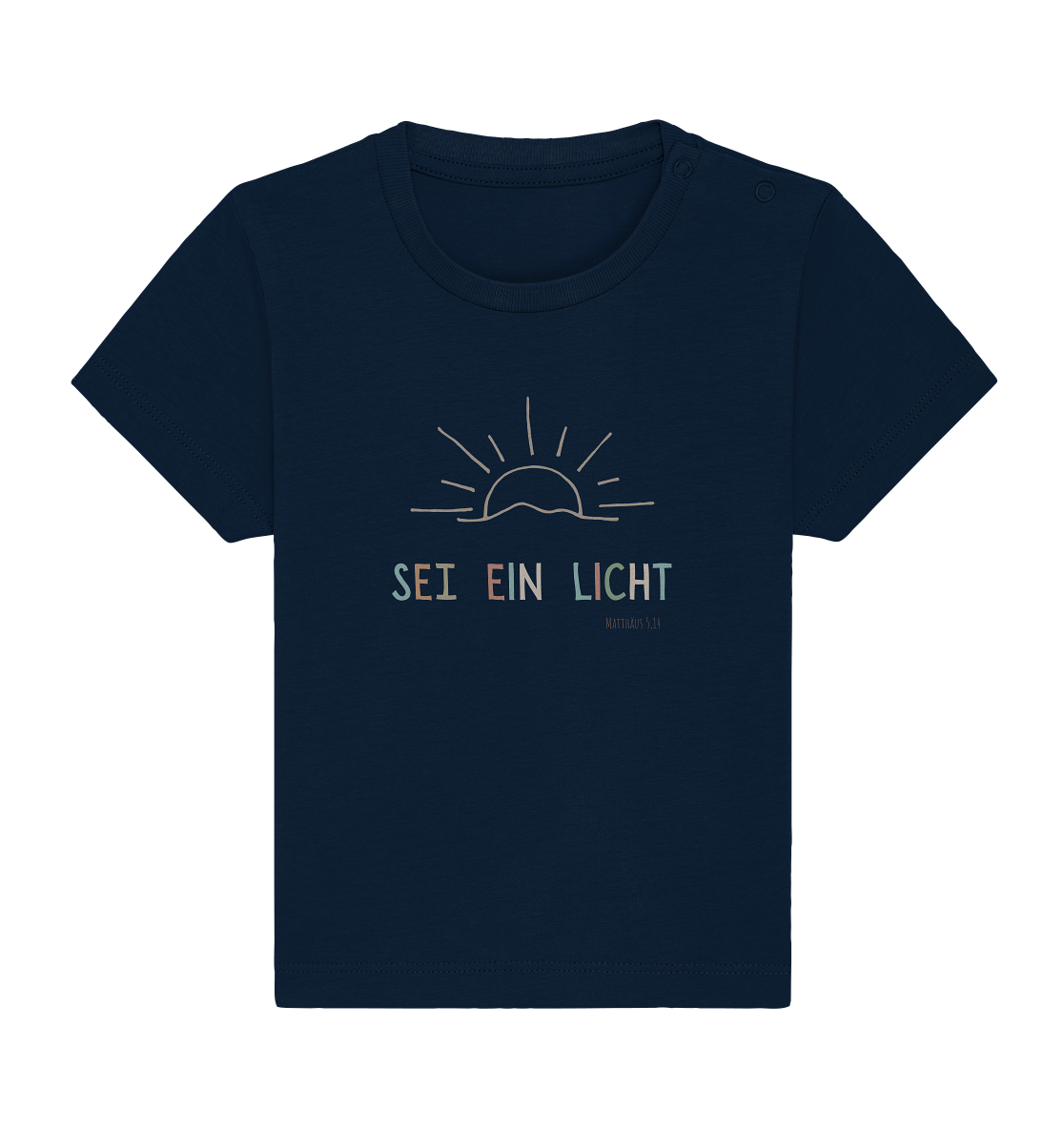 Sei ein Licht - Baby Organic Shirt - wertvoll und geliebt 