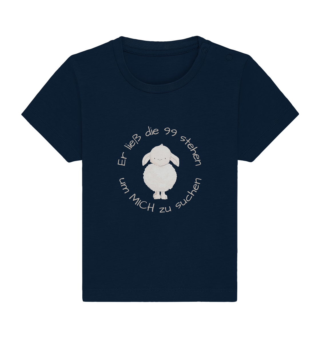 Er ließ die 99 stehen um Mich zu suchen - Baby Organic Shirt - wertvoll und geliebt 
