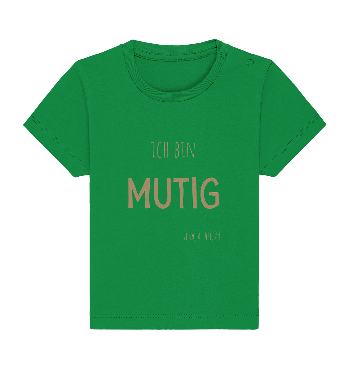 Mutig - Baby Organic Shirt - wertvoll und geliebt 