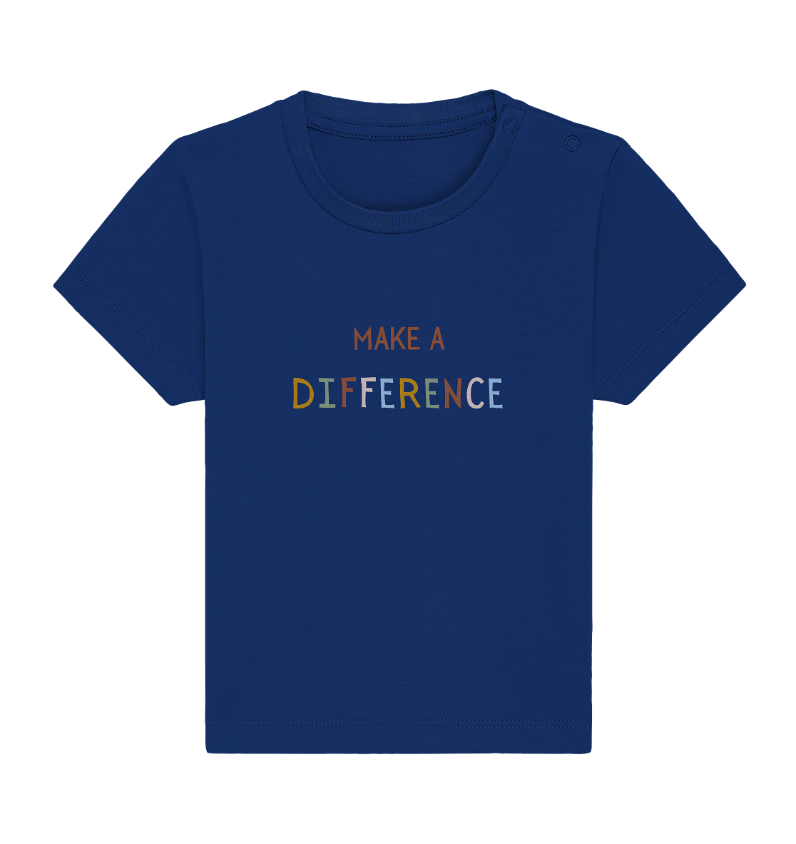 Make a difference - Baby Organic Shirt - wertvoll und geliebt 