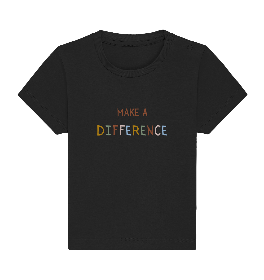 Make a difference - Baby Organic Shirt - wertvoll und geliebt 