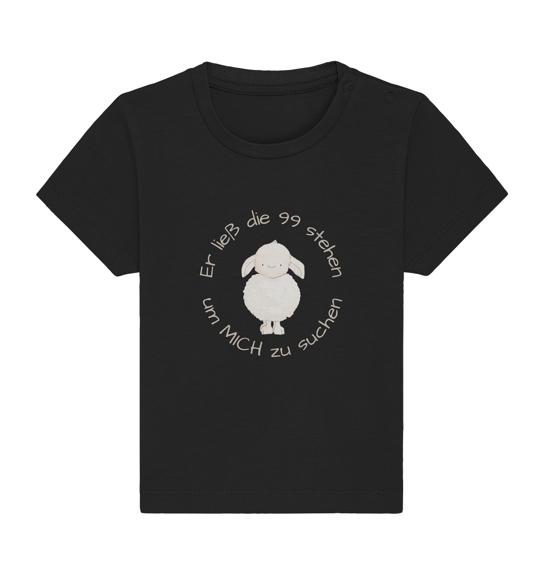 Er ließ die 99 stehen - Baby Organic Shirt - wertvoll und geliebt 