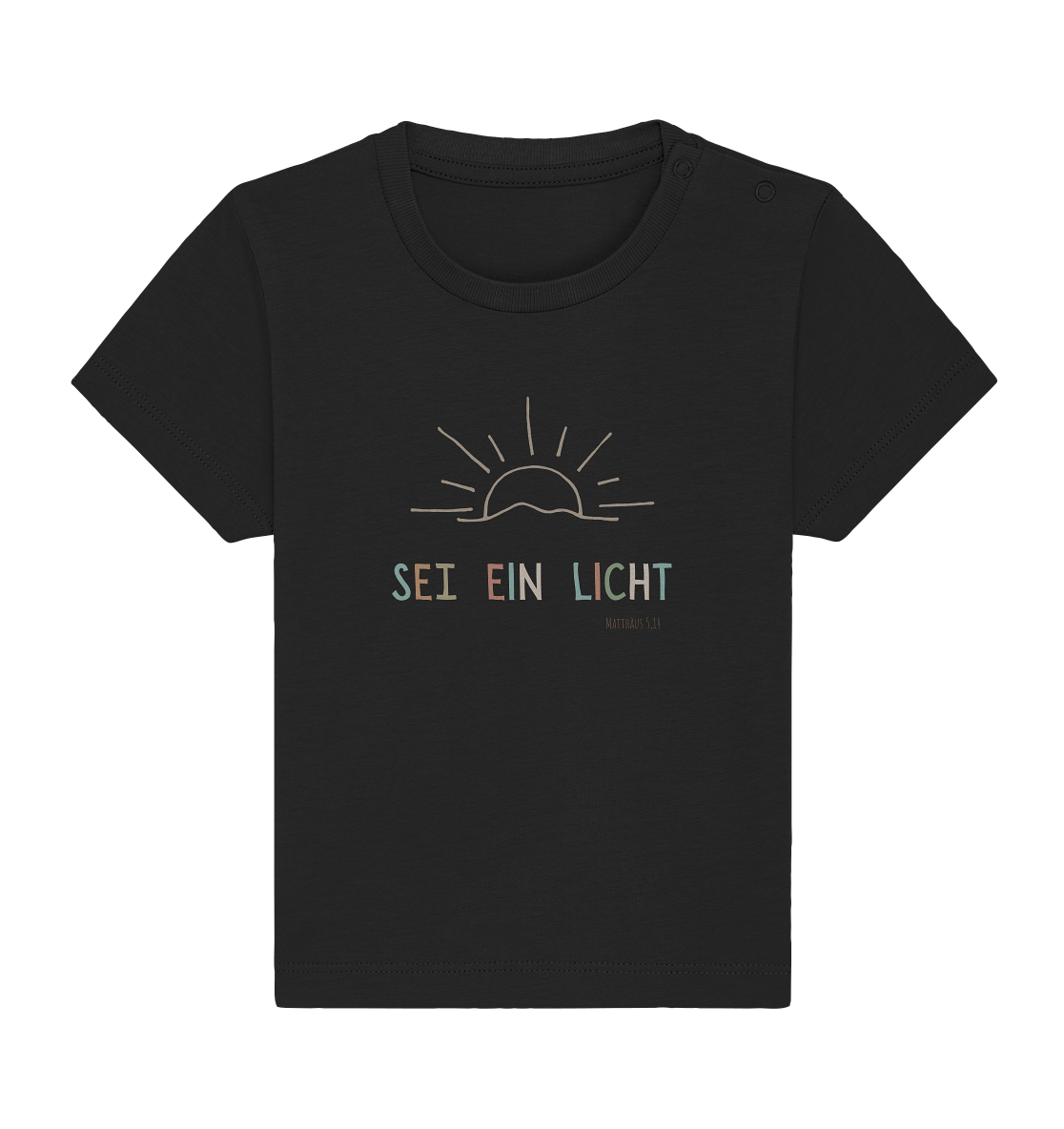 Sei ein Licht - Baby Organic Shirt - wertvoll und geliebt 